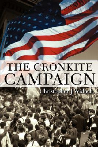 Cronkite Campaign