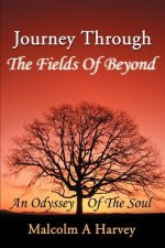 Journey Through The Fields Of Beyond