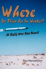 Where Do Flies Go in Winter?