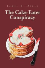 Cake-Eater Conspiracy