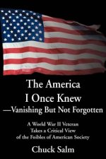 America I Once Knew Vanishing But Not Forgotten