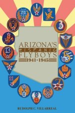 Arizona's Hispanic Flyboys 1941-1945