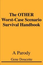 OTHER Worst-Case Scenario Survival Handbook