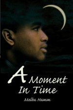 Moment In Time
