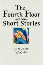Fourth Floor and Other Short Stories