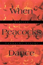 When Peacocks Dance