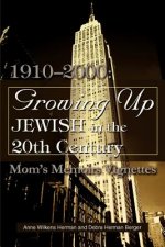 Growing Up Jewish in the 20th Century
