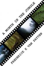 Month in the Jungle