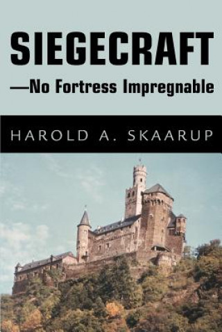 Siegecraft - No Fortress Impregnable
