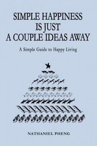 Simple Happiness Is Just A Couple Ideas Away