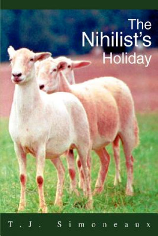 Nihilist's Holiday