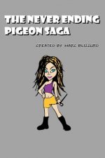 Never Ending Pigeon Saga
