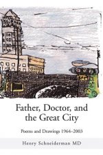 Father, Doctor, and the Great City