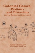 Colonial Games, Pastimes and Diversions