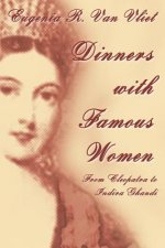 Dinners with Famous Women