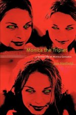 Monica the Triplet