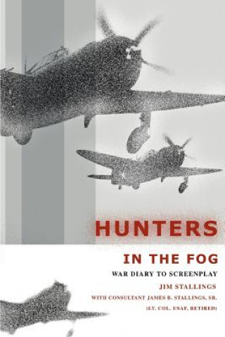 Hunters In The Fog