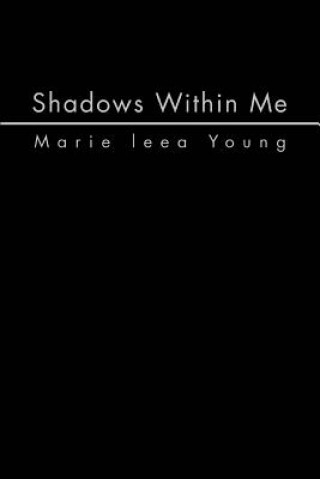 Shadows Within Me