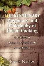 KITCHENARY Dictionary and Philosophy of Italian Cooking