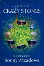 Circle of Crazy Stones