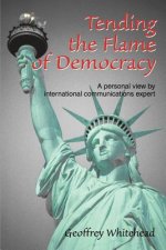 Tending the Flame of Democracy