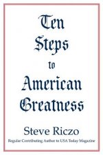Ten Steps to American Greatness
