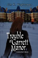 Trouble at Garrett Manor