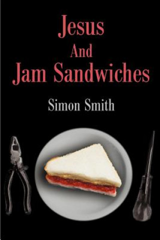 Jesus And Jam Sandwiches