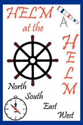 Helm at the Helm