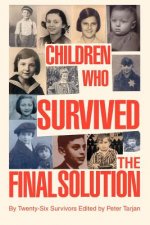 Children Who Survived the Final Solution