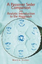 Passover Seder Companion and Analytic Introduction to the Haggadah