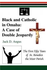 Black and Catholic in Omaha