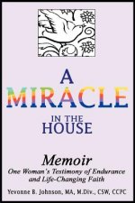 Miracle in the House