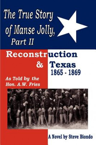 True Story of Manse Jolly, Part II
