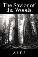 Savior of the Woods