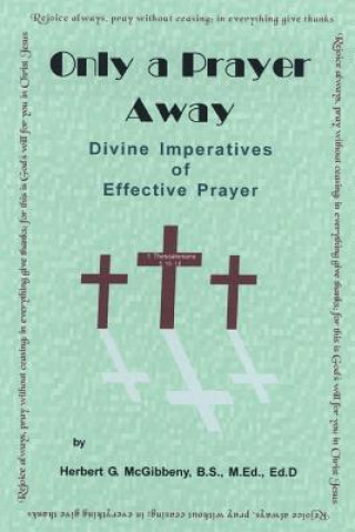 Only A Prayer Away