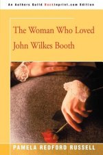 Woman Who Loved John Wilkes Booth