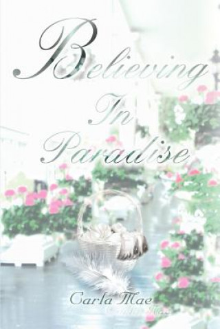 Believing In Paradise