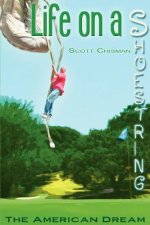 Life On A Shoestring