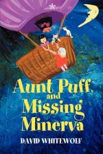 Aunt Puff and Missing Minerva