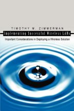 Implementing Successful Wireless LANs