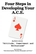 Four Steps in Developing Your A.C.E.
