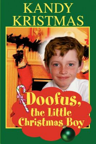 Doofus, the Little Christmas Boy