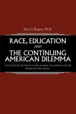 Race, Education and the Continuing American Dilemma