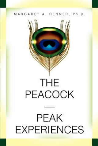 Peacock-Peak Experiences