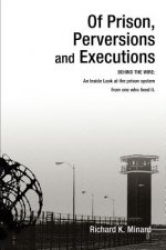 Of Prison, Perversions and Executions