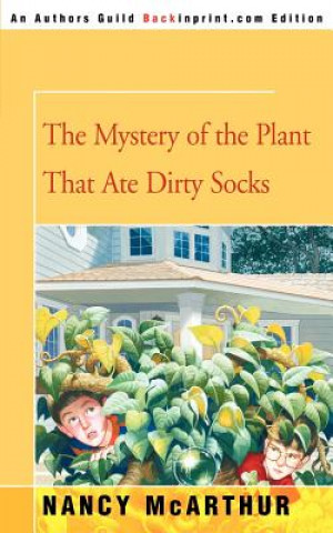 Mystery of the Plant That Ate Dirty Socks