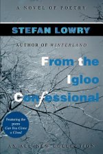 From the Igloo Confessional