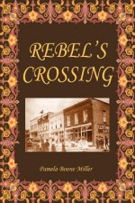 Rebel's Crossing