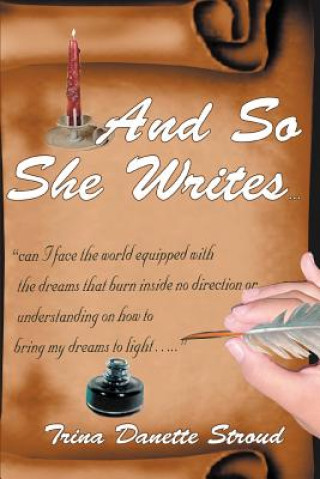 And So She Writes...